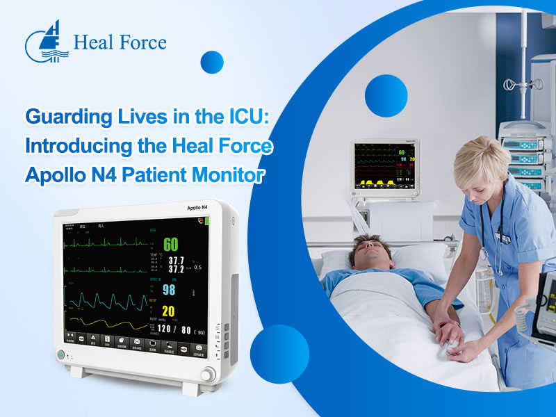 Guarding Lives in the ICU: Introducing the Heal Force Apollo N4 Patient Monitor