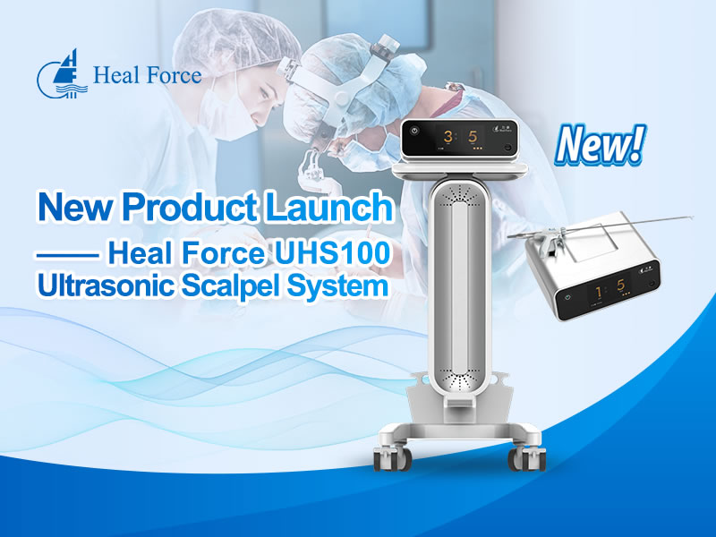 New Product Launch——Heal Force UHS100 Ultrasonic Scalpel System